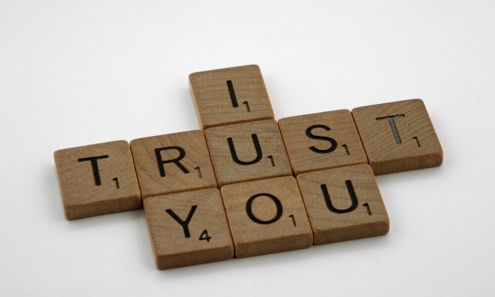I trust you